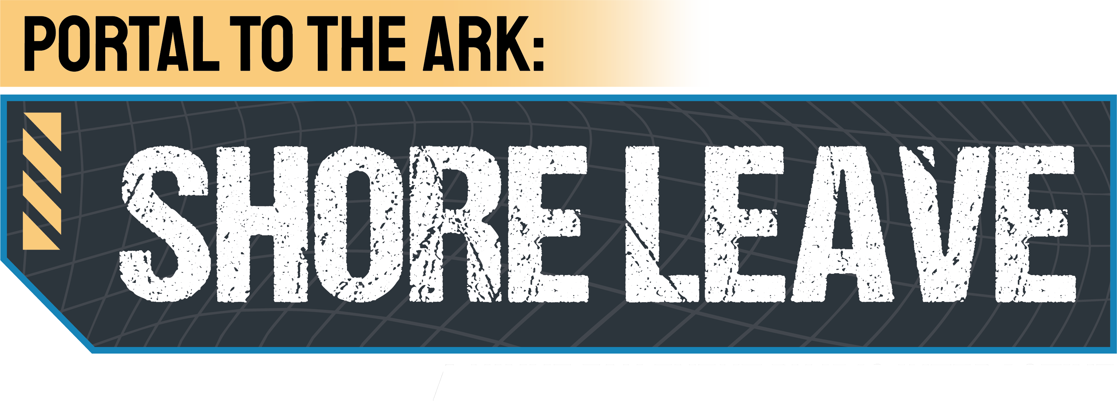 Portal to the Ark: Shore Leave